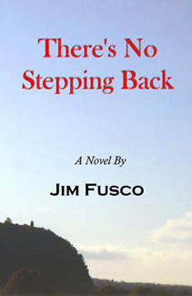 There's No Stepping Back Jim Fusco